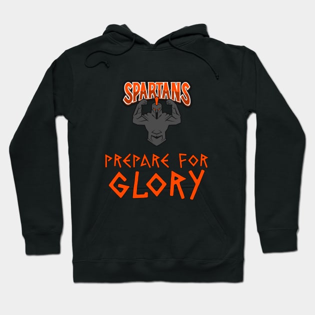 Prepare for Glory KING LEONIDAS Spartans Legendary Epic Historic Motto Hoodie by Naumovski